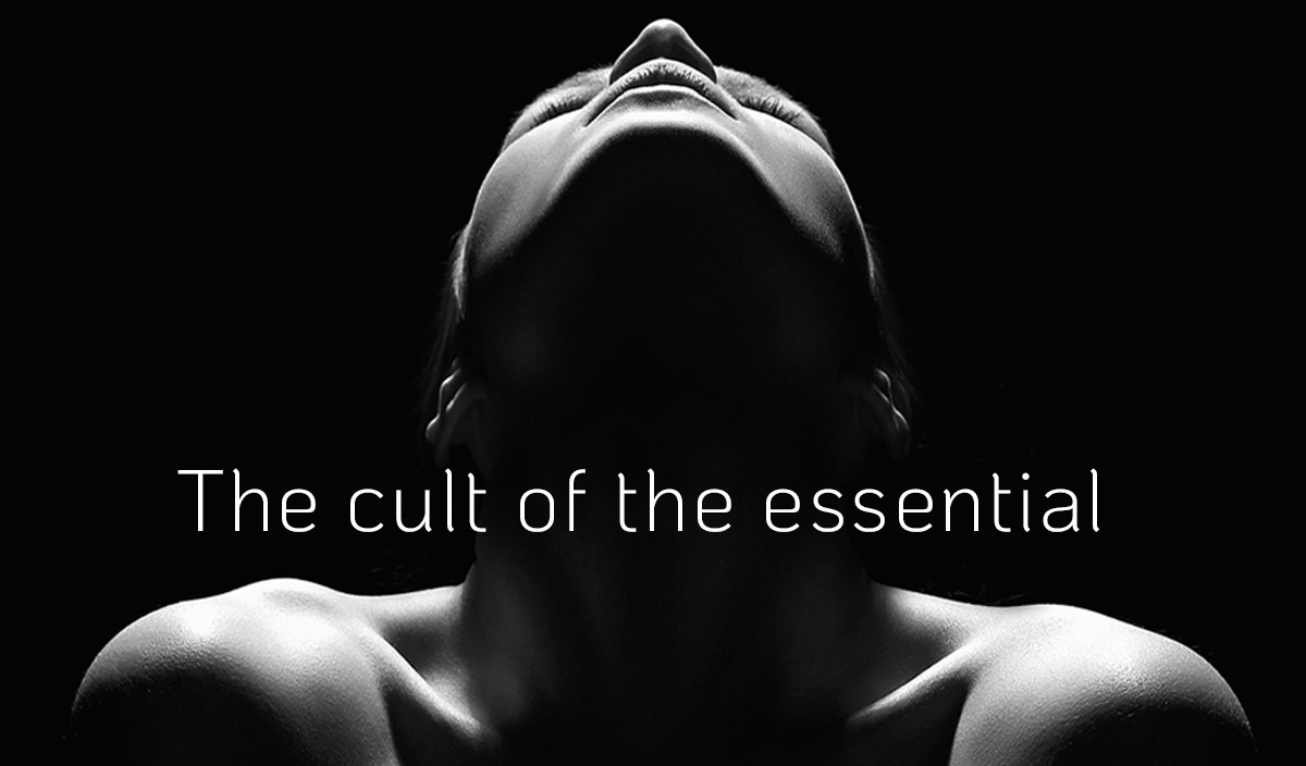 The cult of essential